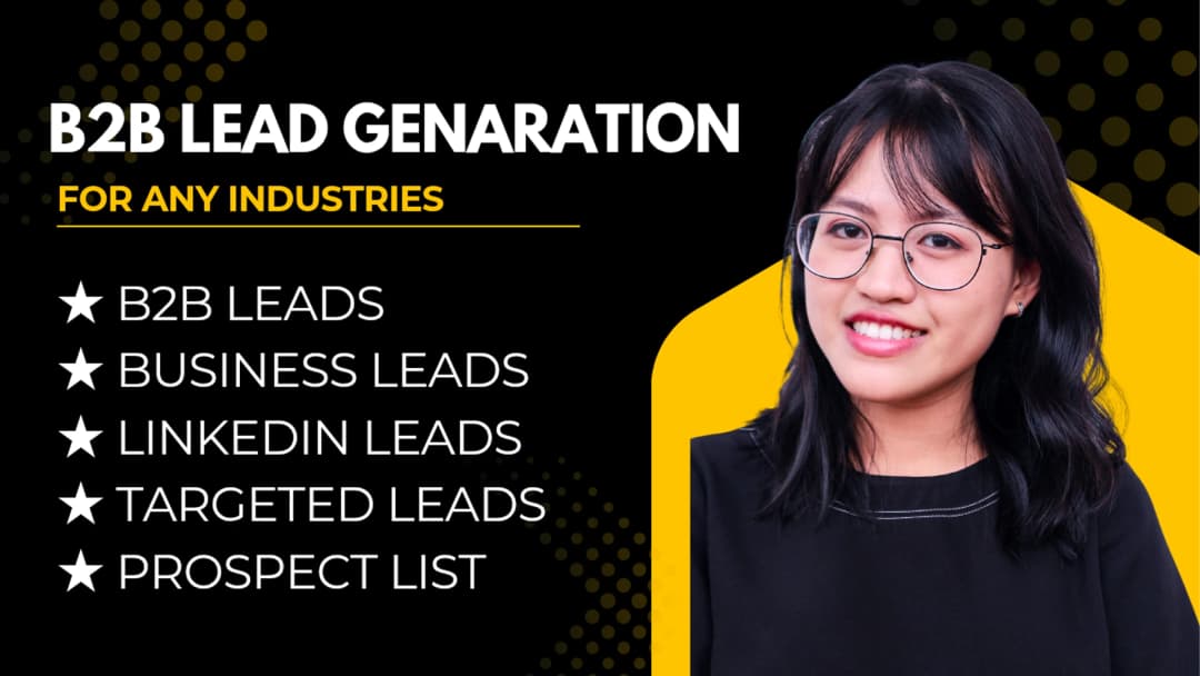 I will do verified b2b lead generation, email leads, and manual lead list building